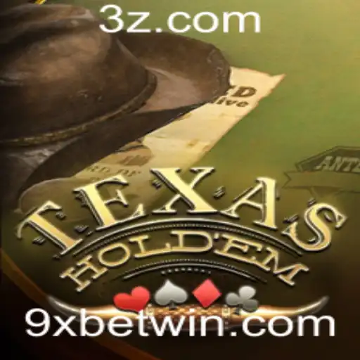 Explorando o Fascinante Mundo do Texas Hold'em com 9xbet